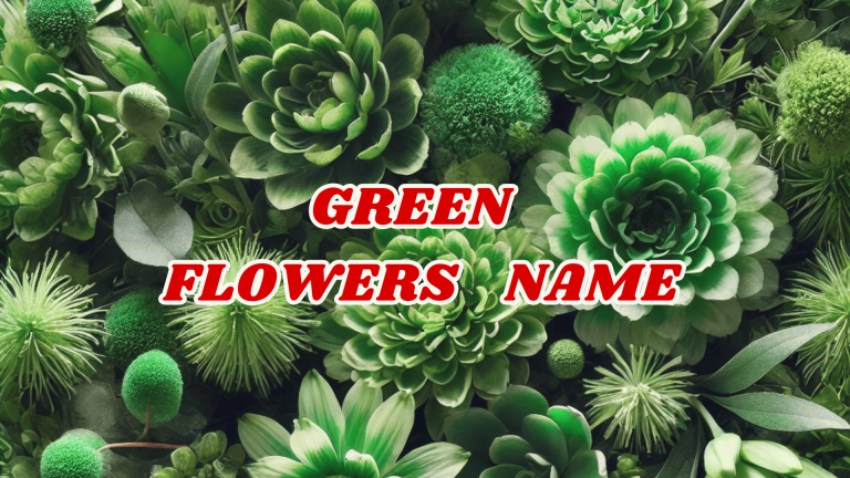 Green Flowers Name