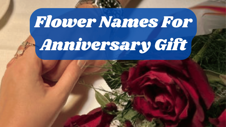 Flower Names For Anniversary Gift
