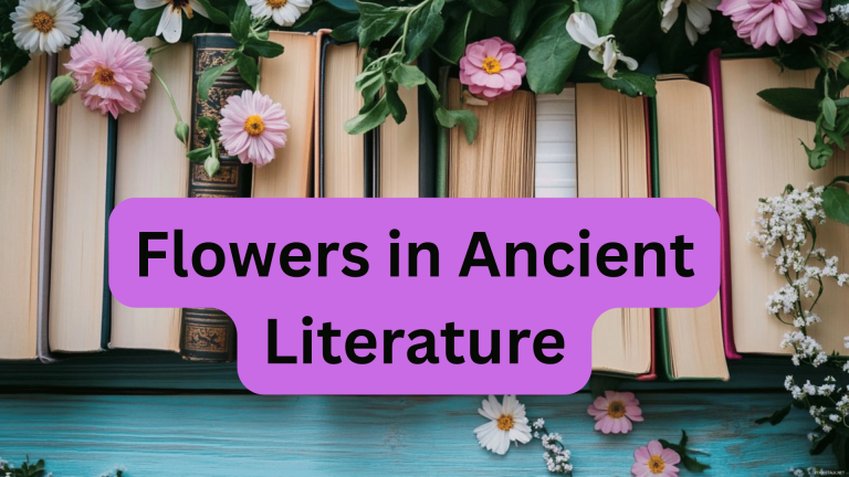 Flowers in Ancient Literature
